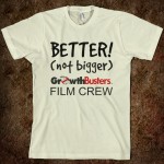 Film Crew T: Better, not bigger!