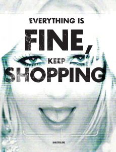 Everything is Fine. Keep Shopping.