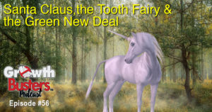 Santa Claus, the Tooth Fairy and the Green New Deal
