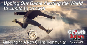 Upping Our Game Alerting the World to Limits to Growth: New Online Community