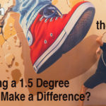Can Living a 1.5 Degree Lifestyle Make a Difference?