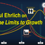 Paul Ehrlich on The Limits to Growth